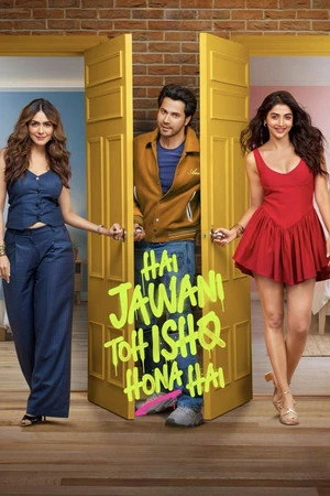 Hai Jawani Toh Ishq Hona Hai 2026 Hindi Dual Audio WEB-DL 720p - 480p - 1080p Hai Jawani Toh Ishq Hona Hai 2026 Hindi Dual Audio WEB-DL 720p - 480p - 1080p